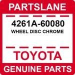 4261A-60080 Toyota Oem Genuine Wheel Disc Chrome. Fixed Price $950.47.