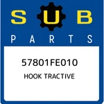 Subaru Hook Tractive 57801FE010, New Genuine Oem Part. Fixed Price $84.13.