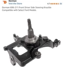 Dorman 698-211 Knuckle Front Driver Left Side Hand Ford Ranger 2001-2009. Fixed Price $97.58.